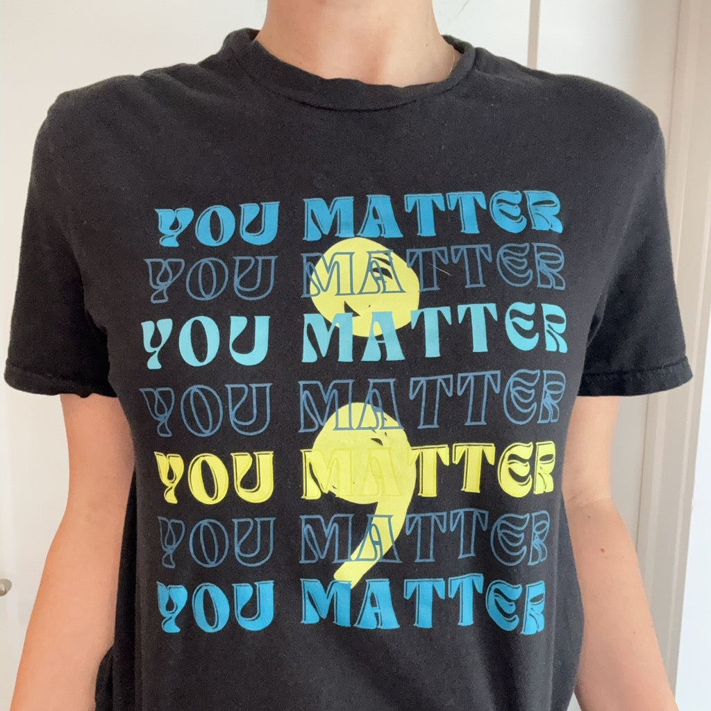 You Matter T-Shirt (3 colors)